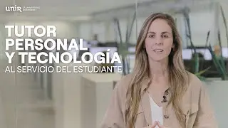 Tutor personal y tecnología al servicio del estudiante | UNIR