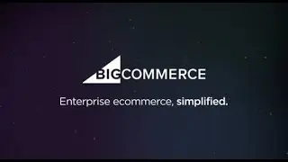 BigCommerce is enterprise ecommerce, simplified.