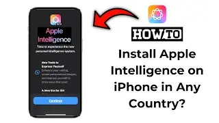 How to install Apple Intelligence on iPhone in Any Country? step by step guide