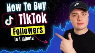 HOW TO BUY TIKTOK FOLLOWERS 2024