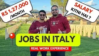 JOBS IN ITALY 2023  ! REAL LIFE EXPERIENCE ! IN HINDI