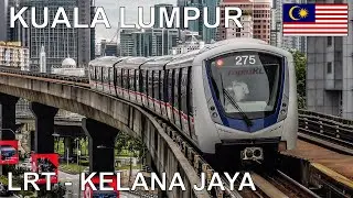 🇲🇾 Kelana Jaya Line - Kuala Lumpur LRT (2022) (4K)