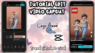 TUTORIAL EDIT VIDEO CAPCUT TREND LEGO