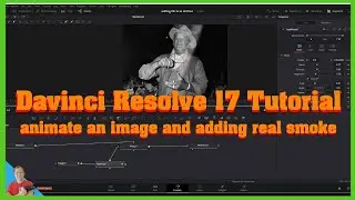 How to animate an image in Resolve 17 and adding real elements like smoke