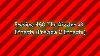 Preview 460 The Rizzler v3 Effects (Preview 2 Effects)