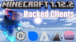 Top 5 BEST Minecraft Hacked Clients 1.12.2 (FREE)