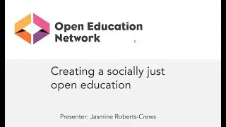 Jasmine Roberts-Crews: Creating a Socially Just Open Education