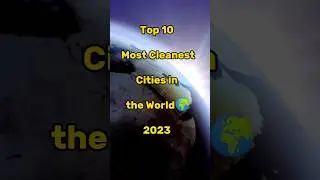 Top 10 Most Cleanest Cities in the World || #shorts #fact