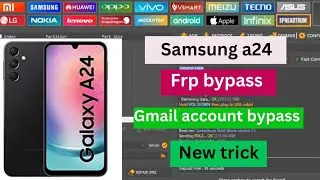 Samsung Galaxy a24 4g frp bypass unlock tool crack / samsung a24 gmail account bypass /