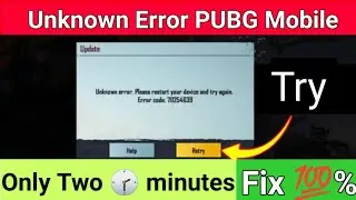 Fix Unknown Error Please Restart Your Device and Try Again Problem Solved Error Code 70254639