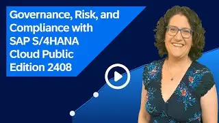 Governance, Risk, and Compliance with SAP S/4HANA Cloud Public Edition 2408