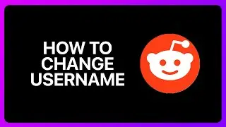 How To Change Reddit Username Tutorial