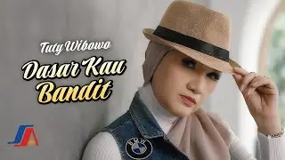 Tuty Wibowo - Dasar Kau Bandit (Official Music Video)