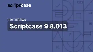 Scriptcase - New version 9.8.013