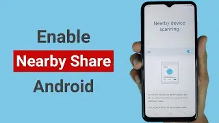 How to Enable Nearby Device Scanning on Android