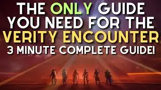 The ONLY Verity Encounter guide you will EVER need in 3 MINUTES!