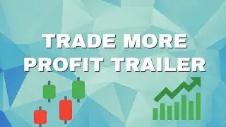 Trade More Pairs Profittrailer