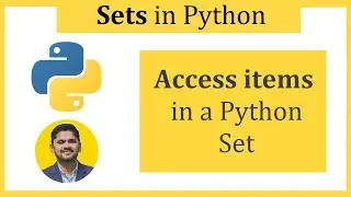 How to Access items in Python Sets | Python Tutorial for Beginners | Amit Thinks