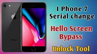 I Phone 7 Serial Change || Hello Screen Bypass Unlock Tool