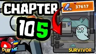 I LOWERED MY ATTACK TO PASS CHAPTER 105 - SURVIVOR.io WALKTHROUGH GUIDE WITH TIPS