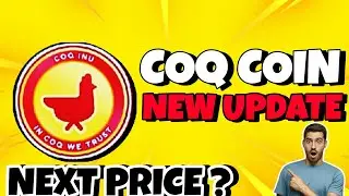 COQ COIN 🐓 PRICE PREDICTION 2025 / COQ COIN NEW UPDATE / COQ COIN