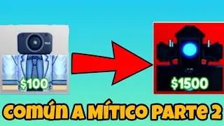 Común A Mítico Parte 2 | Toilet Tower Defense Roblox 2023