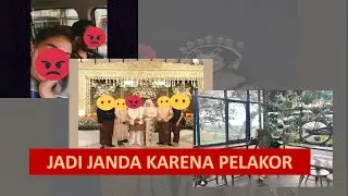 Jadi Janda karena Pelakor