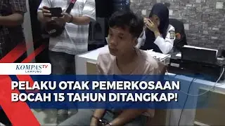 Pelaku Otak Pemerkosaan & Penyekapan Siswi SMP Ditangkap!