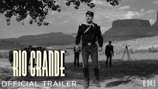 RIO GRANDE (Masters of Cinema) New & Exclusive Trailer