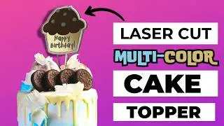 HOW TO PAINT & LASER ENGRAVE CLEAR ACRYLIC 🧁 Cake Toppers 🎂
