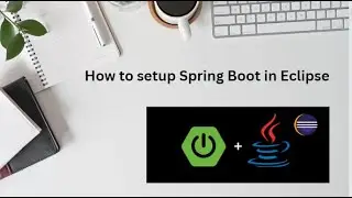 How to create and setup Spring Boot Project in Eclipse IDE | Spring Boot project using eclipse