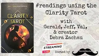 CONNECTING WITH SPIRIT DURING THESE TIMES Readings using the Clarity Tarot