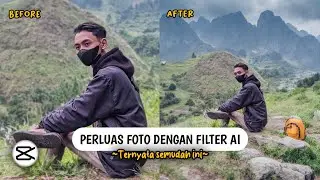 Cara Memperluas Foto Dengan Filter AI Auto Fill Di CapCut Yang Viral Di TikTok