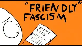 Friendly Fascism