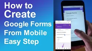 How to Create Google Forms questions from mobile