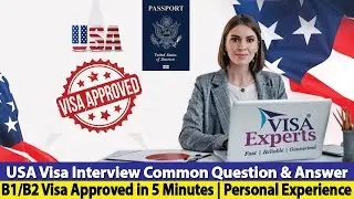 USA Visa Interview Question & Answer | B1/B2 Visa Approved in 5 Minutes | Personal Experience