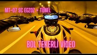 MT-07 SC EGZOZ + TÜNEL + TEk TEKER