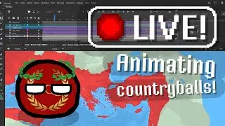 🔴 LIVE | Animating countryballs!