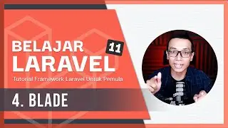 Belajar Laravel 11 | 4. Blade Templating Engine