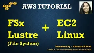 AWS Tutorial  - Mount FSx Lustre File System and connect to it using Linux EC2