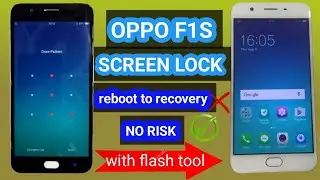 OPPO F1s Hard Reset - Remove Screen Lock, Pattern, & Password with Flash Tool!