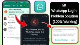 GB WhatsApp Login Problem Solution | GB WhatsApp Banned | You Need The Official WhatsApp To Login