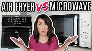 Air Fryer vs Microwave -  Which is Best? Can Your Air Fryer Replace the Microwave?