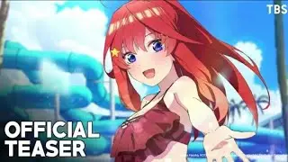 The Quintessential Quintuplets Movie | Teaser/Trailer HD (2022)