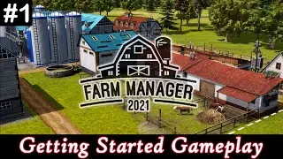 Farm Manager 2021 Gameplay - Getting Started with our NEW Farm!