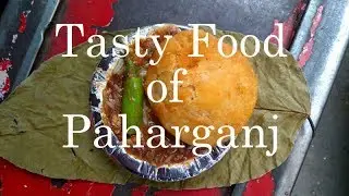 Tasty Food of Paharganj | Delhi Street Food