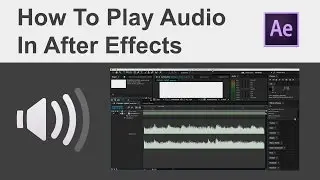 How To Play Audio in After Effects