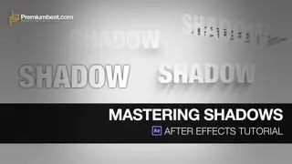 Mastering Shadows in After Effects Tutorial