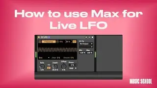 How to use Max For Live LFO in Ableton Live