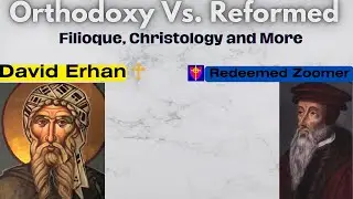 Conversation w/ Redeemed Zoomer on Orthodox Christianity